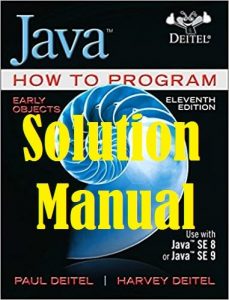 Solution Manual Java How to Program Early Objects 11th edition Paul Deitel Harvey Deitel