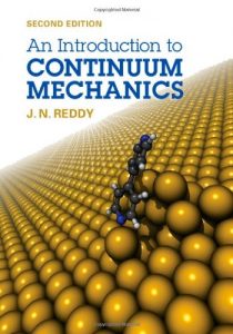 An Introduction to Continuum Mechanics 2nd Edition Reddy