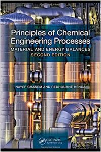 Principles of Chemical Engineering Processes 2nd edition Ghasem & Henda