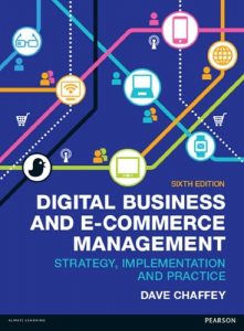 Download Digital Business and E-Commerce Management 6th Edition by Dave Chaffey