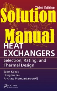 Solution Manual Heat Exchangers 3rd Edition by Kakaç & Liu