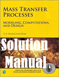 Solution Manual Mass Transfer Processes by Ramachandran