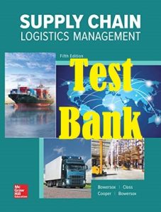 Test Bank Supply Chain Logistics Management 5th Edition by Bowersox