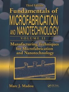 Download Manufacturing Techniques for Microfabrication and Nanotechnology by Marc Madou