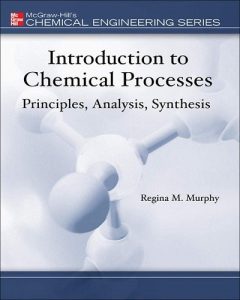 Download Introduction to Chemical Processes by Murphy