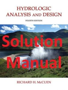 Solution Manual Hydrologic Analysis and Design 4th edition by McCuen