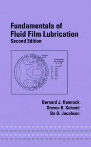Download Fundamentals of Fluid Film Lubrication by Hamrock and Schmid