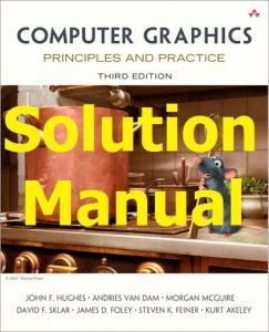 Solution Manual Computer Graphics 3rd Editio by Hughes & Van Dam