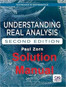 Solution Manual Understanding Real Analysis 2nd Edition Paul Zorn
