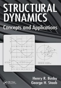 Download Structural Dynamics by Henry Busby and George Staab