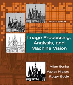 Download Image Processing, Analysis, and Machine Vision by Milan Sonka and Vaclav Hlavac