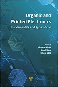 Download Organic and Printed Electronics by Giovanni Nisato and Donald Lupo