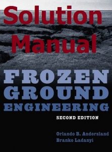 Solution Manual Frozen Ground Engineering 2nd Edition by Orlando Andersland