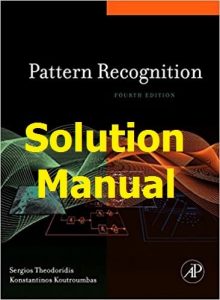 Solution Manual Pattern Recognition 4th edition by Sergios Theodoridis