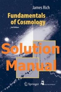Download Solution Manual for Fundamentals of Cosmology by James Rich