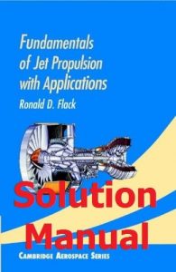 Solution Manual Fundamentals of Jet Propulsion by Ronald Flack