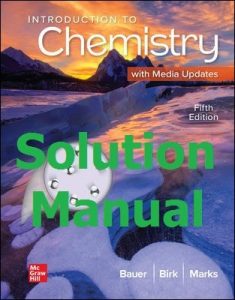 Solution Manual Introduction to Chemistry 5th edition Rich Bauer James Birk