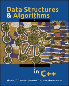 Download Data Structures and Algorithms in C++ 2nd edition by Michael Goodrich Roberto Tamassia