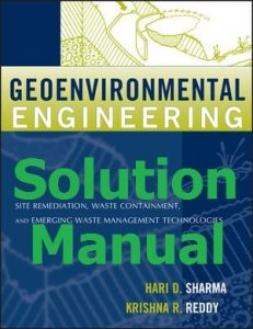 Solution Manual Geoenvironmental Engineering by Hari Sharma