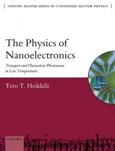 Download The Physics of Nanoelectronics by Tero Heikkila
