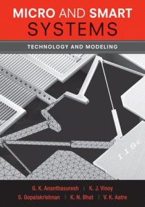 Download Micro and Smart Systems by Ananthasuresh & Vinoy