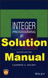 Solution Manual Integer Programming 2nd edition Laurence Wolsey