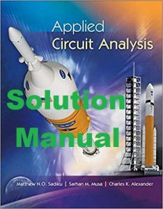 Solution Manual Applied Circuit Analysis Matthew Sadiku Sarhan Musa