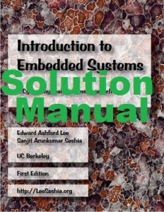 Solution Manual Introduction to Embedded Systems 1st Edition Lee & Seshia