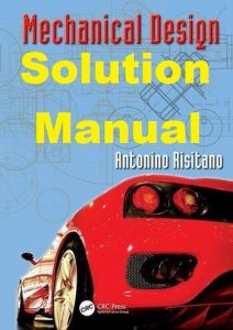 Solution Manual Mechanical Design Antonino Risitano