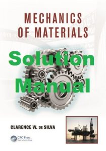 Solution Manual Mechanics of Materials Clarence de Silva