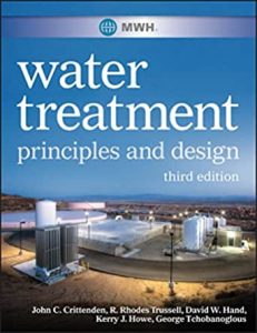 John Crittenden and Rhodes Trussell Water Treatment 3rd edition