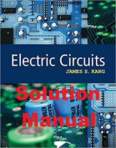Solution Manual Electric Circuits James Kang