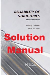 Reliability of Structures 2nd Edition Andrzej Nowak Solutions Manual