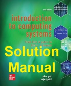 Test Bank Solution Manual Introduction to Computing Systems 3rd Edition by Patt & Patel