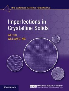 Wei Cai William Nix Imperfections in Crystalline Solids Download