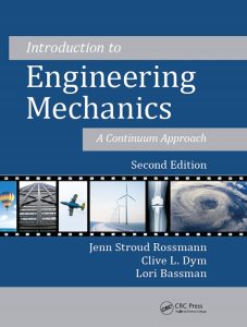 Jenn Rossmann Clive Dym Introduction to Engineering Mechanics 2nd edition