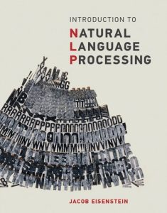 Jacob Eisenstein Introduction to Natural Language Processing