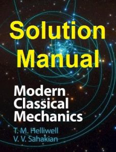 Solution Manual Modern Classical Mechanics Helliwell Sahakian