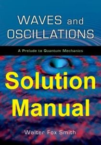 Solution Manual Waves and Oscillations Walter Fox Smith