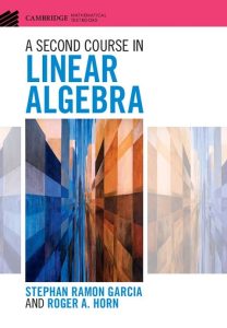 Stephan Garcia Roger Horn Second Course in Linear Algebra Download
