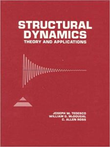 Structural Dynamics Joseph Tedesco William McDougal