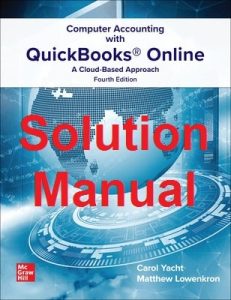 Solution Manual for Computer Accounting with QuickBooks Online 4th Edition Carol Yacht Matthew Lowenkron