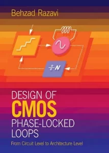 Behzad Razavi Design of CMOS Phase-Locked Loops Download