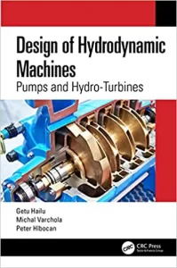 Hailu & Varchola Design of Hydrodynamic Machines Download