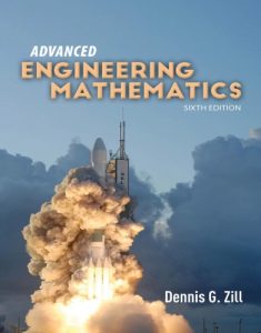 Advanced Engineering Mathematics 6th edition Dennis Zill