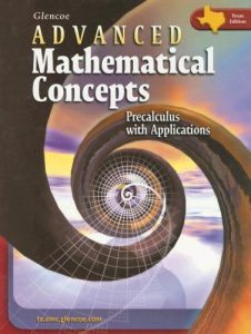 advanced-mathematical-concepts-precalculus-with-applications-berchie-holliday-gilbert-j-cuevas-melissa-s-mcclure-1169pd111mb