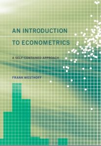 An Introduction to Econometrics: A Self-contained Approach Frank Westhoff