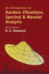 An Introduction to Random Vibrations Spectral & Wavelet Analysis 3rd edition Newland