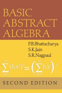 Basic Abstract Algebra - Bhattacharya, Jain