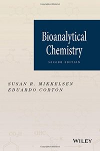 Bioanalytical Chemistry 2nd edition Susan Mikkelsen and Eduardo Cortón